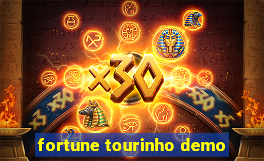 fortune tourinho demo